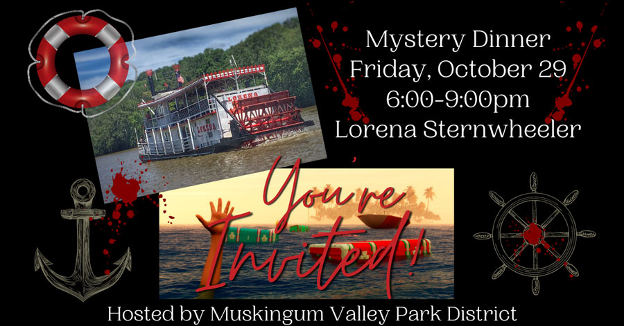 The Muskingum Valley Park District - Mystery Dinner Party on the Lorena